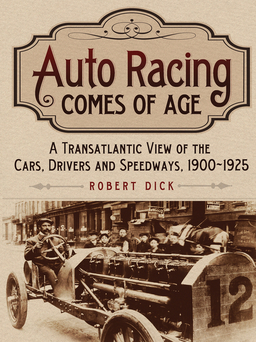 Title details for Auto Racing Comes of Age by Robert Dick - Available